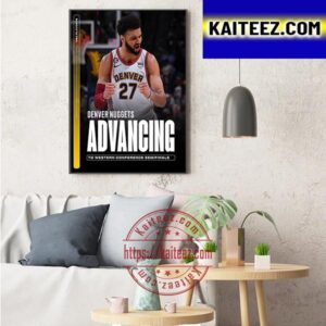 Denver Nuggets Advancing To Western Conference Semifinals Art Decor Poster Canvas