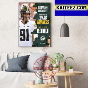 Green Bay Packers Select Iowa LB Lukas Van Ness In The 2023 NFL Draft Art Decor Poster Canvas