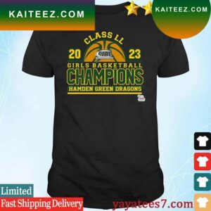 Hamden Green Dragons 2023 Girls Basketball Champions T-shirt