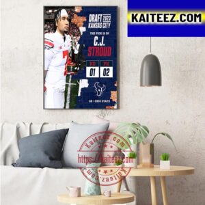 Houston Texans Select Ohio State QB C J Stroud In The 2023 NFL Draft Art Decor Poster Canvas