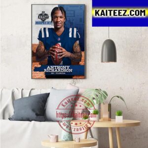 Indianapolis Colts Select Florida QB Anthony Richardson In The 2023 NFL Draft Art Decor Poster Canvas