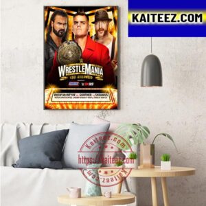 Intercontinental Championship Triple Threat Match Drew McIntyre Vs Gunther vs Sheamus At WWE WrestleMania Goes Hollywood Art Decor Poster Canvas