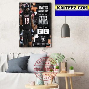 Las Vegas Raiders Select Texas Tech Edge Tyree Wilson In The NFL Draft 2023 Art Decor Poster Canvas