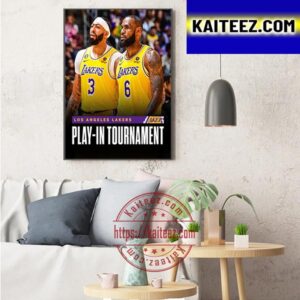 Los Angeles Lakers Are In The Play-In Tournament Art Decor Poster Canvas