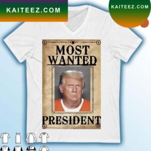 President Donald Trump Most Wanted T-Shirt