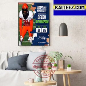 Seattle Seahawks Select Illinois CB Devon Witherspoon In The NFL Draft 2023 Art Decor Poster Canvas