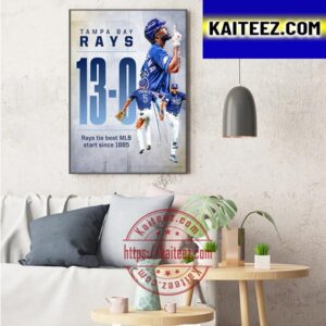 Tampa Bay Rays 13 Straight Wins In MLB Art Decor Poster Canvas