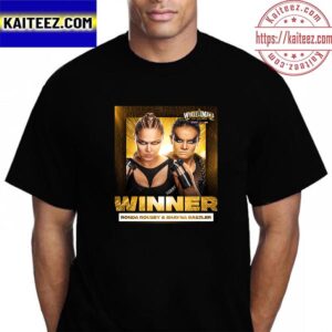 Team Ronda Rousey And Shayna Baszler Win At WWE WrestleMania Goes Hollywood Vintage Tshirt