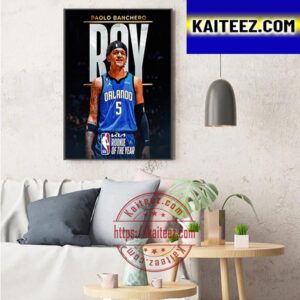 The 2022-23 Kia NBA Rookie Of The Year Is Paolo Banchero Art Decor Poster Canvas