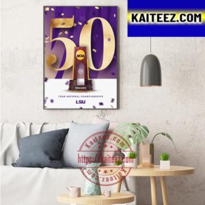 The 50th Team National Championships In LSU History Art Decor Poster Canvas