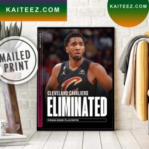 The Cleveland Cavaliers Eliminated From 2023 Playoffs Poster Canvas