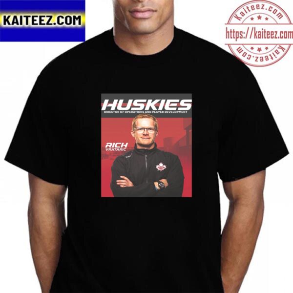 The Hamilton Huskies Richard Vrataric Director Of Operations And Player Development Vintage T-Shirt