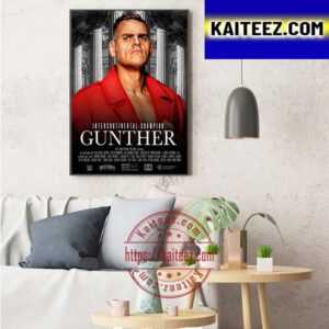 The Ring General Gunther Is Intercontinental Champion Art Decor Poster Canvas