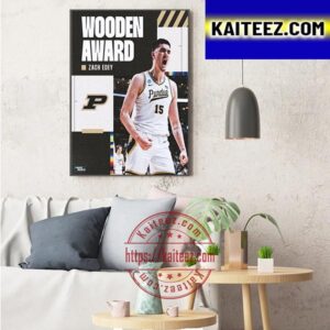 Zach Edey Is The Winner Of The Wooden Award Art Decor Poster Canvas