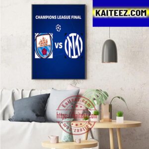 2022-23 UEFA Champions League Final Are Manchester City Vs Inter Milan Art Decor Poster Canvas
