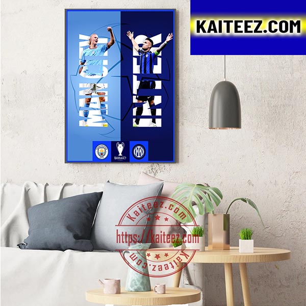 2022-23 UEFA Champions League Final Are Manchester City Vs Inter Milan At  Istanbul Home Decor Poster Canvas - Byztee