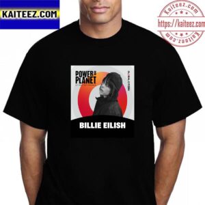 Billie Eilish Is Joining Global Citizen For Power Our Planet Live In Paris Vintage T-Shirt