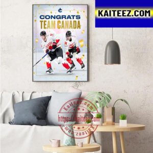 Congrats Hockey Canada Team Are 2023 IIHF Worlds Champions Art Decor Poster Canvas