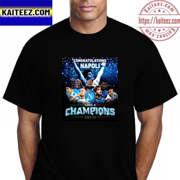 Congratulations Napoli Are Serie A Champions 2022 2023 Vintage T-Shirt