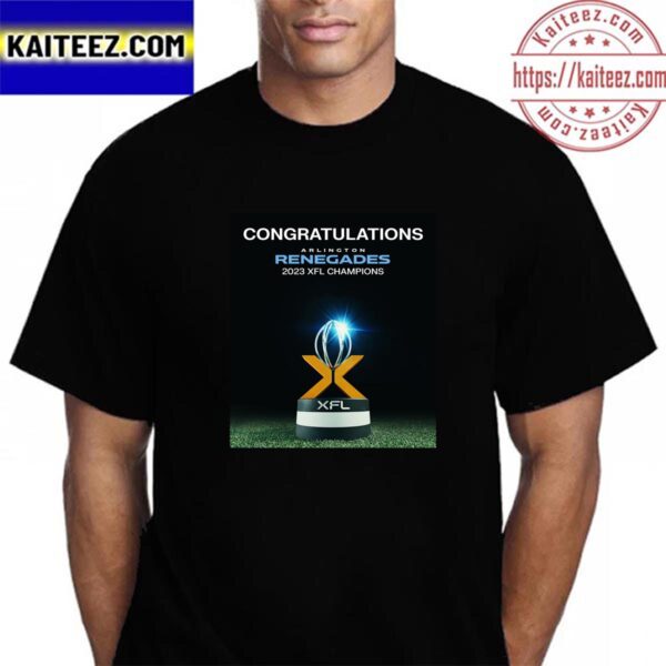Congratulations to Arlington Renegades Are 2023 XFL Champions Vintage T-Shirt