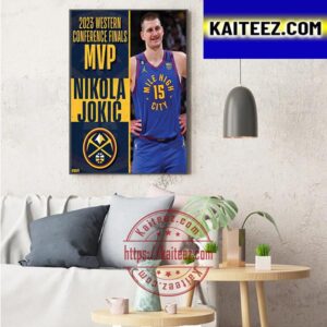 Denver Nuggets Nikola Jokic Is The Earvin Magic Johnson Trophy As The MVP Of The 2023 Western Conference Finals Art Decor Poster Canvas