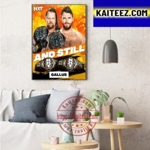 Gallus And Still WWE NXT Tag Team Champions Art Decor Poster Canvas