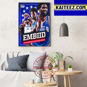 Joel Embiid Is The 7th International Kia MVP In NBA History Art Decor Poster Canvas