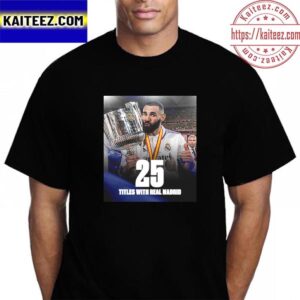 Karim Benzema Won 25 Trophies With Real Madrid Vintage T-Shirt