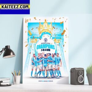 Manchester City 21-22-23 Premier League Champions 3 In A Row Art Decor Poster Canvas