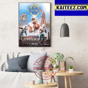 Miami Dolphins Vs Kansas City Chiefs In Frankfurt For 2023 Germany Game Art Decor Poster Canvas