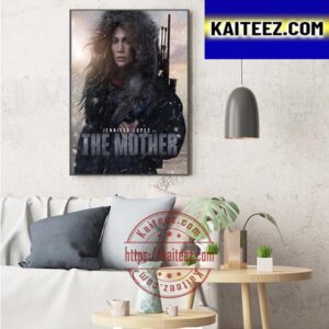 New Poster For Jennifer Lopez Is The Mother Art Decor Poster Canvas