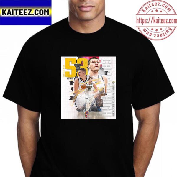 Nikola Jokic 53 Career High Points With Denver Nuggets At NBA Vintage T-Shirt