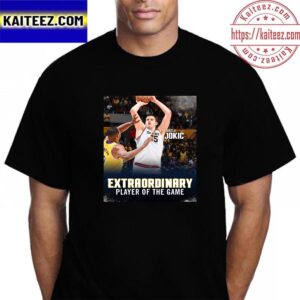 Nikola Jokic Is Extraordinary Player Of The Game Vintage T-Shirt