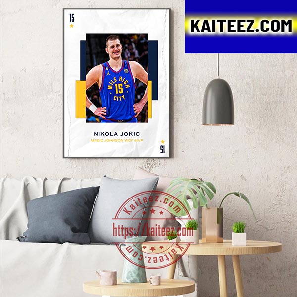 Nikola Jokic Is The Magic Johnson WCF MVP Art Decor Poster Canvas Kaiteez