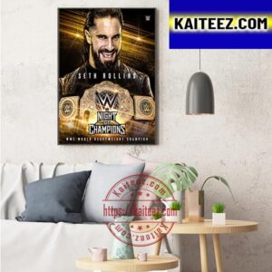 Seth Rollins Become The WWE World Heavyweight Champion At WWE Night Of Champions Art Decor Poster Canvas