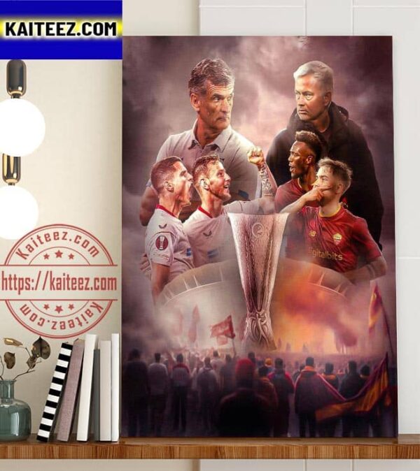 Sevilla Vs AS Roma For The 2022 2023 UEFA Europa League Art Decor Poster Canvas