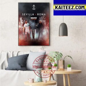 Sevilla Vs AS Roma For UEFA Europa League Budapest Final 2023 Art Decor Poster Canvas
