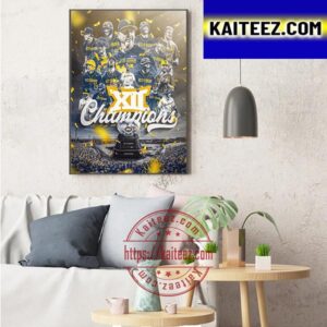The 2023 Mountaineers Are The Big 12 Champions And The First In Program History Art Decor Poster Canvas