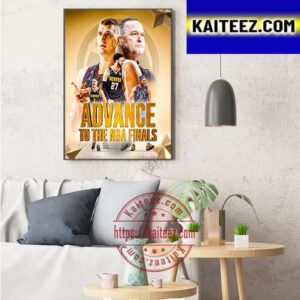 The First Time Ever Western Conference Champion For Denver Nuggets And Advance To The NBA Finals Art Decor Poster Canvas