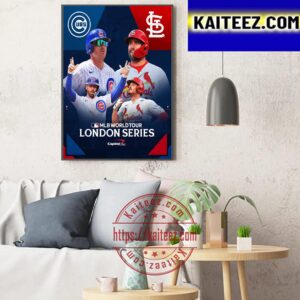 Chicago Cubs Vs St Louis Cardinals For Game 1 In MLB World Tour London Series Art Decor Poster Canvas