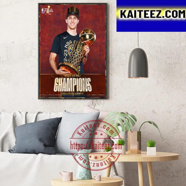 Collin Gillespie And Denver Nuggets Are 2022-23 NBA Champions Art Decor Poster Canvas