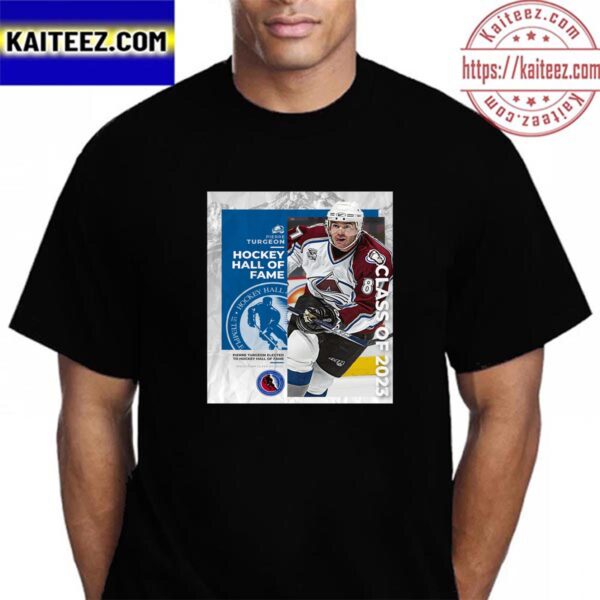 Congrats Colorado Avalanche Pierre Turgeon Is Hockey Hall Of Fame Class Of 2023 Vintage T-Shirt