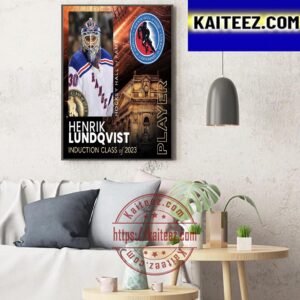 Congrats New York Rangers Henrik Lundqvist Is Hockey Hall Of Fame Class Of 2023 Art Decor Poster Canvas