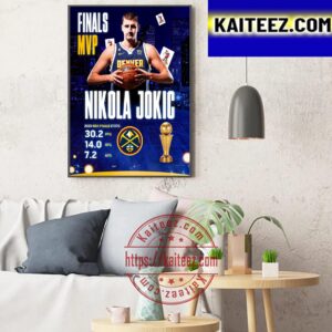 Congrats Nikola Jokic Is The 2023 Finals MVP Art Decor Poster Canvas