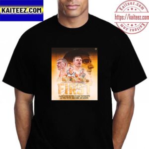Congrats Nikola Jokic Is The First Player In NBA History To Lead The Playoffs In Total Points Rebounds And Assists Vintage T-Shirt
