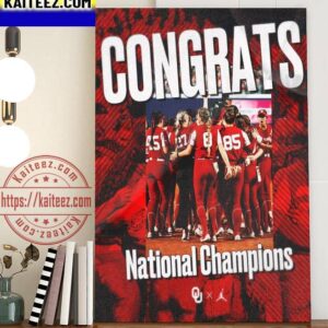 Congrats Oklahoma Softball National Champions 2023 NCAA Womens College World Series Art Decor Poster Canvas