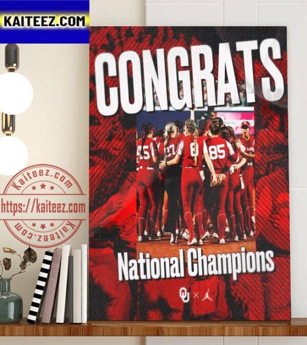 Congrats Oklahoma Softball National Champions 2023 NCAA Womens College World Series Art Decor Poster Canvas