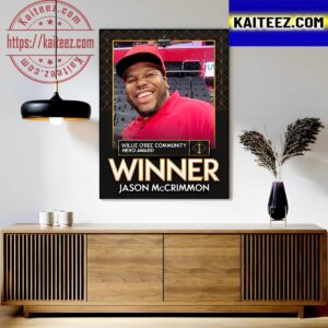 Congratulations to Jason McCrimmon Is The 2023 Willie ORee Community Hero Award Winner Art Decor Poster Canvas