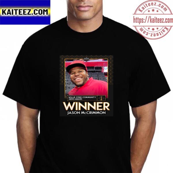 Congratulations to Jason McCrimmon Is The 2023 Willie ORee Community Hero Award Winner Vintage T-Shirt