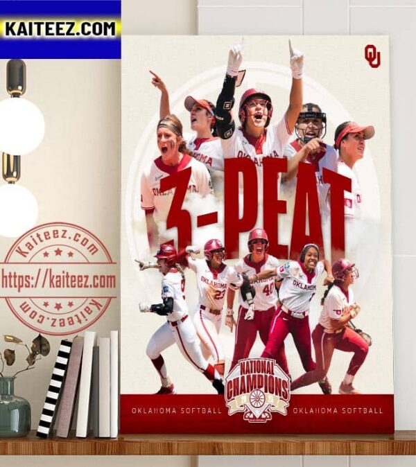 Congratulations to Oklahoma Softball 3-Peat National Champions 2023 Art Decor Poster Canvas